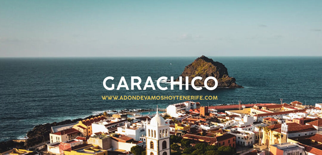 What to see in Garachico | adondevamoshoy