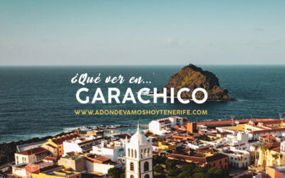 ¿Qué ver en Garachico? | adondevamoshoy