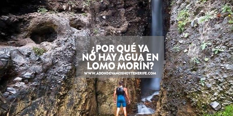 ¿Por qué ya no hay agua en Lomo Morín?
